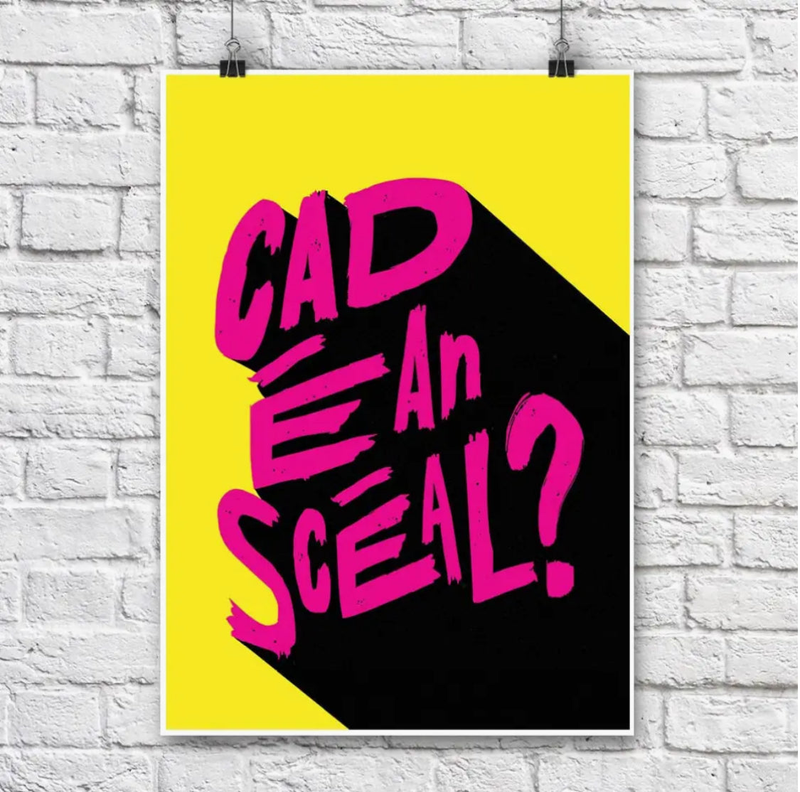CAD E AN SCEAL PRINT - A3