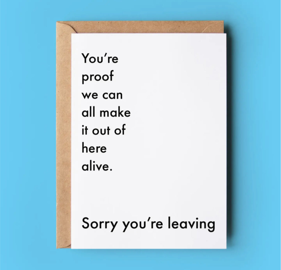 SORRY YOU’RE LEAVING