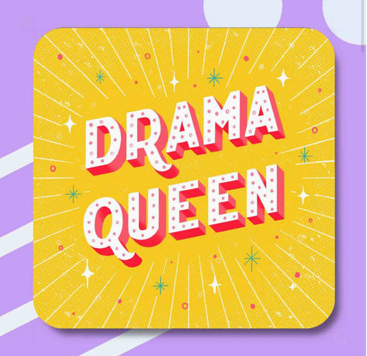 DRAMA QUEEN COASTER