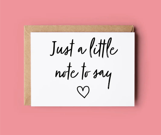 IRISH MADE & DESIGNED GREETING CARD - JUST A LITTLE NOTE