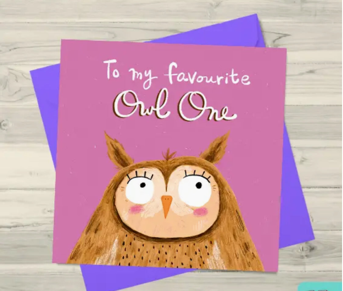 TO MY FAVOURITE OWL ONE