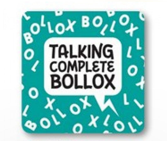 NOVELTY COASTER - TALKING COMPLETE BOLLOX