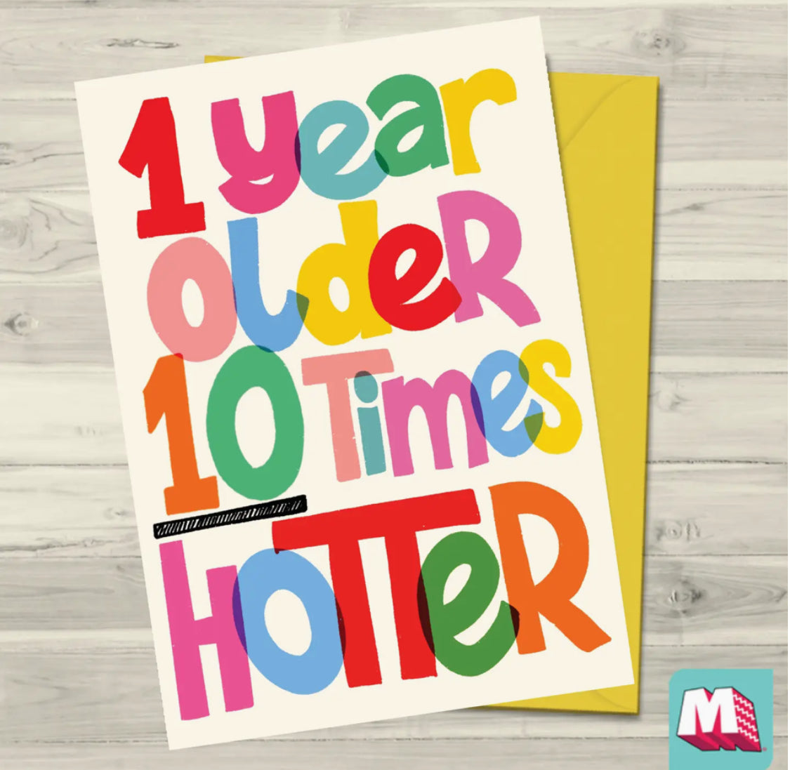 1 YEAR OLDER 10 TIMES HOTTER