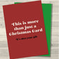 THIS IS MORE THAN JUST A CHRISTMAS CARD - IT’S ALSO YOUR GIFT