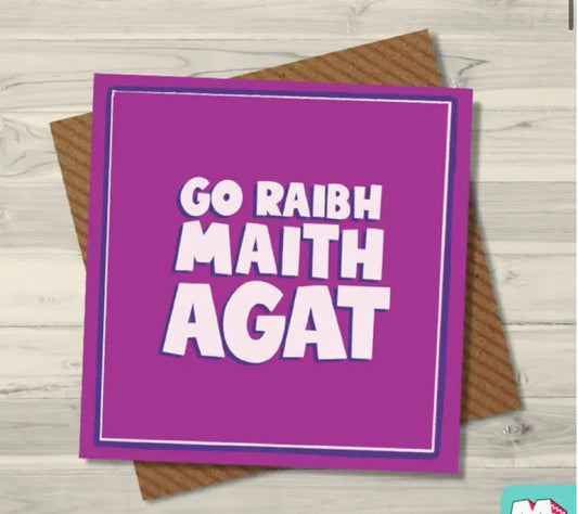 ‘GO RAIBH MAITH AGAT’ - GREETING CARD