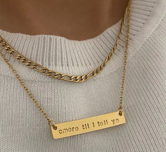 ‘CMERE TILL I TELL YA’ ENGRAVED BAR - 18CT GOLD PLATED - MADE IN IRELAND