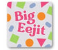NOVELTY COASTER- BIG EEJIT
