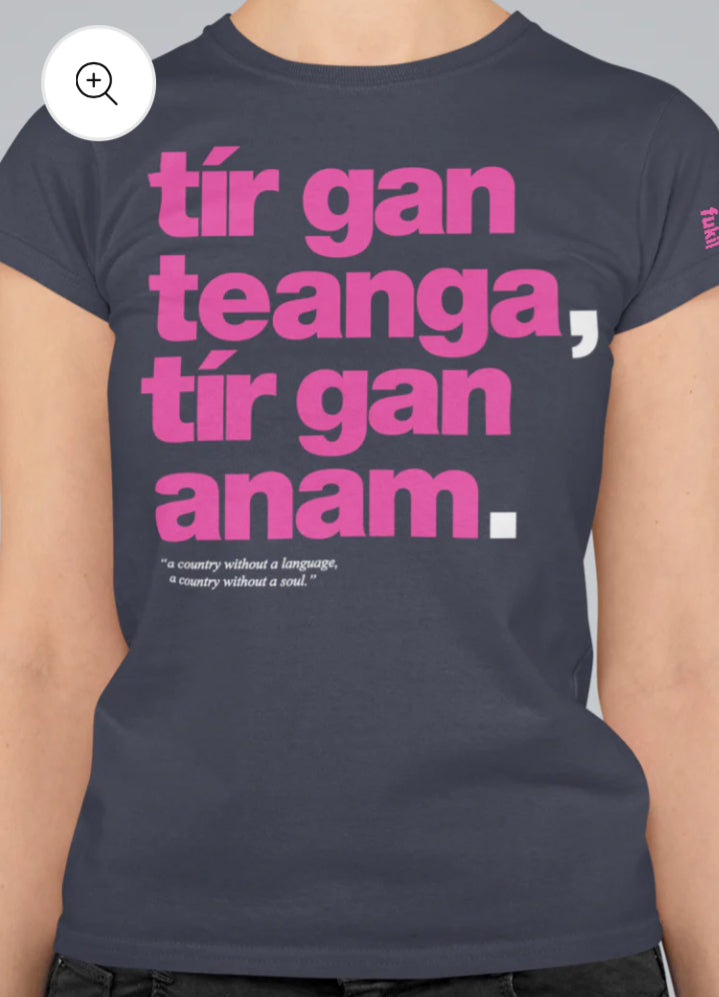 FUKIL ‘TIR GAN TEANGA, TÍR GAN ANAM’ TEE